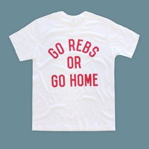 OLE MISS GO REBS OR GO HOME JCG